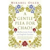 KNYGA Mirabel Osler Gentle Plea for Chaos