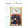 KNYGA Miri Shefer Mossensohn Science Among the Ottomans
