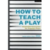 KNYGA Miriam M Chirico How to Teach a Play