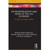 KNYGA Mirjana Radovic Markovic Entrepreneurship and Work in the Gig Economy