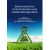 KNYGA Mirza Hasanuzzaman Biostimulants for Crop Production and Sustainable Agriculture