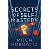 KNYGA Mitch Horowitz Secrets of Self-Mastery