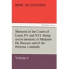 KNYGA Mme Du Hausset Memoirs of the Courts of Louis XV and XVI. Being Secret Memoirs of Madame Du Hausset, Lady's Maid to Madame de Pompadour, and of the Princess Lamballe