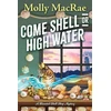 KNYGA Molly Macrae Come Shell or High Vanduo