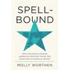 KNYGA Molly Worthen Spellbound