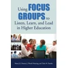 KNYGA Mona Je Danner Using Focus Groups to Listen, Learn, and Lead in Higher Education