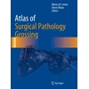 KNYGA Monica B Lemos Atlas of Surgical Pathology Grossing