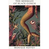 KNYGA Monique Roffey Mermaid of Juodas Conch, A novel from the Vintage Earth collection