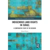 KNYGA Morad Elsana Indigenous Land Rights in Israel