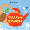 KNYGA Morag Hood Teapot Trouble