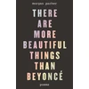 KNYGA Morgan Parker There Are More Beautiful Things Than Beyonce
