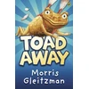 KNYGA Morris Gleitzman Toad Away