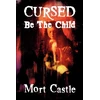 KNYGA Mort Castle Cursed Be the Child