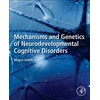 KNYGA Moyra Smith Mechanisms and Genetics of Neurodevelopmental Cognitive Disorders