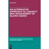 KNYGA Muhammed Habib Dolgun Alternative Approach to Liquidity Risk Management of Islamic Banks