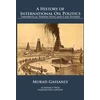 KNYGA Murad Gassanly History of International Oil Politics