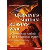 KNYGA Mychailo Wynnyckyj Ukraine's Maidan, Russia's War