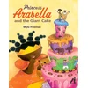 KNYGA Mylo Freeman Princess Arabella and the Giant Cake