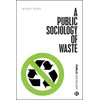 KNYGA Myra J Hird Public Sociology of Waste