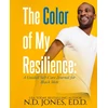 KNYGA N D Jones Color of My Resilience