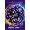 KNYGA Nadine Brandes Wishtress