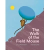 KNYGA Nadine Robert Walk of the Field Mouse