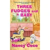 KNYGA Nancy Coco Three Fudges and a Baby