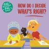 KNYGA Nancy Dickmann Big Questions, Big World: How do I decide what's right?