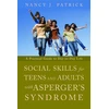 KNYGA Nancy J Patrick Social Skills for Teenagers and Adults with Asperger Syndrome