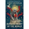 KNYGA Nancy Kricorian Burning Heart of the World