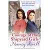 KNYGA Nancy Revell Courage of the Shipyard Girls