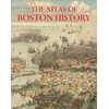 KNYGA Nancy S Seasholes Atlas of Boston History