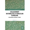 KNYGA Natalia Gil Exclusionary Rationalities in Brazilian Schooling