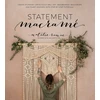 KNYGA Natalie Ranae Statement Macrame