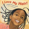 KNYGA Natasha Anastasia Tarpley, Natasha Tarpley I Love My Hair!
