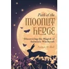 KNYGA Nathan M Hall Path of the Moonlit Hedge