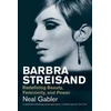 KNYGA Neal Gabler Barbra Streisand