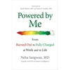 KNYGA Neha Sangwan Powered by Me: From Burned Out to Fully Charged at Work and in Life