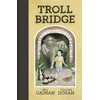 KNYGA Neil Gaiman Troll Bridge