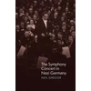 KNYGA Neil Gregor Symphony Concert in Nazi Germany