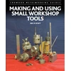 KNYGA Neil M Wyatt Making and Using Small Workshop Tools