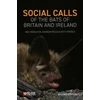 KNYGA Neil Middleton Social Calls of the Bats of Britain and Ireland
