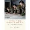 KNYGA Neil R Storey Women in the Second World War