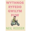 KNYGA Neil Rosser Wythnos Ryfedd Gwilym Puw