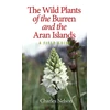KNYGA Nelson Charles Wild Plants of the Burren &amp; the Aran Islands
