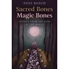 KNYGA Ness Bosch Sacred Bones, Magic Bones