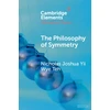 KNYGA Nicholas Joshua Yii Wye Teh Philosophy of Symmetry