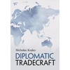 KNYGA Nicholas Kralev Diplomatic Tradecraft
