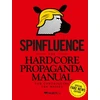 KNYGA Nicholas Mcfarlane Spinfluence. The Hardcore Propaganda Manual for Controlling the Masses
