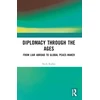 KNYGA Nicholas Ridley Diplomacy Through the Ages